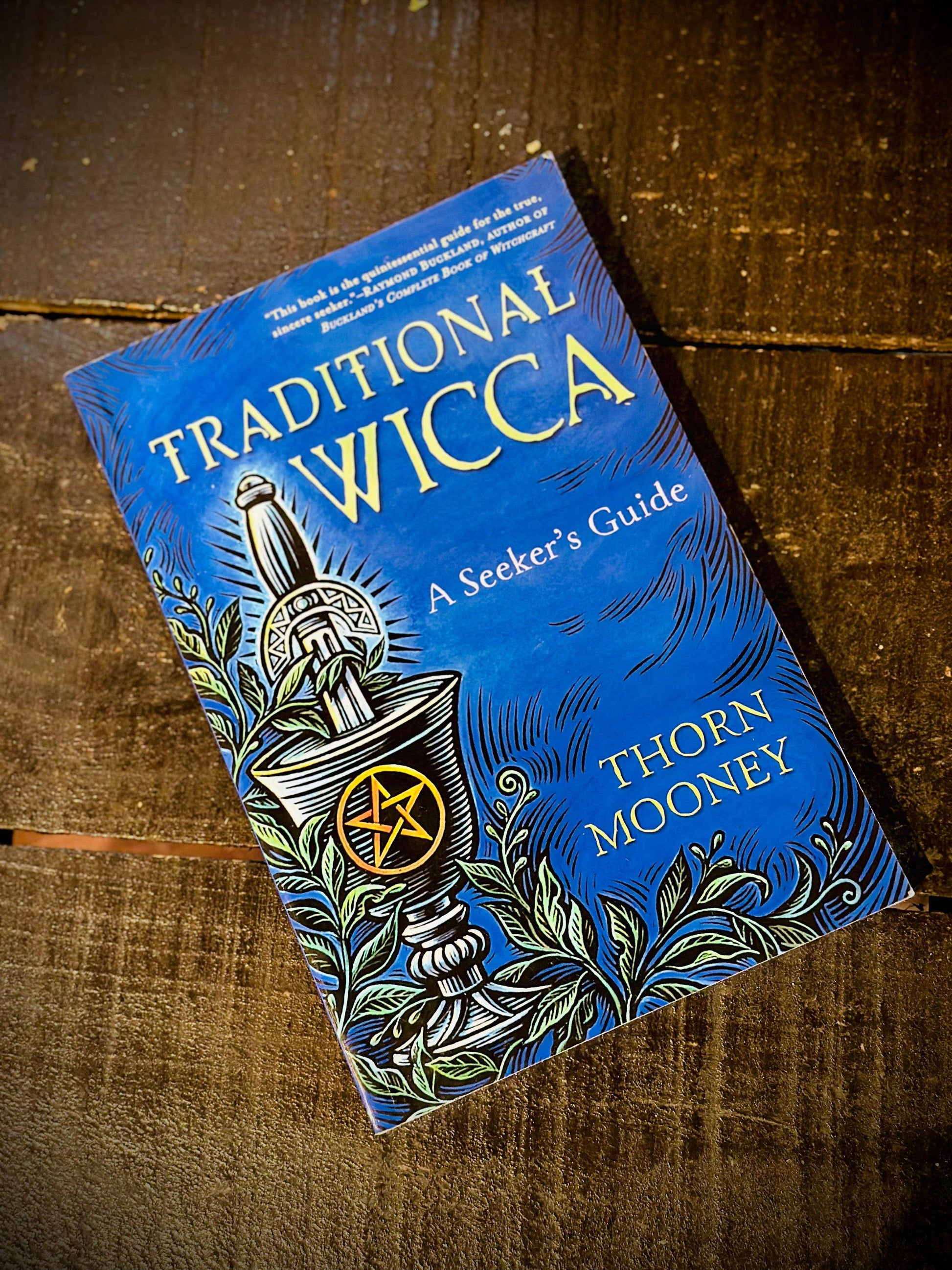 Traditional Wicca: A Seeker's Guide by Thea Mooney - Euphemia Blackthorne
