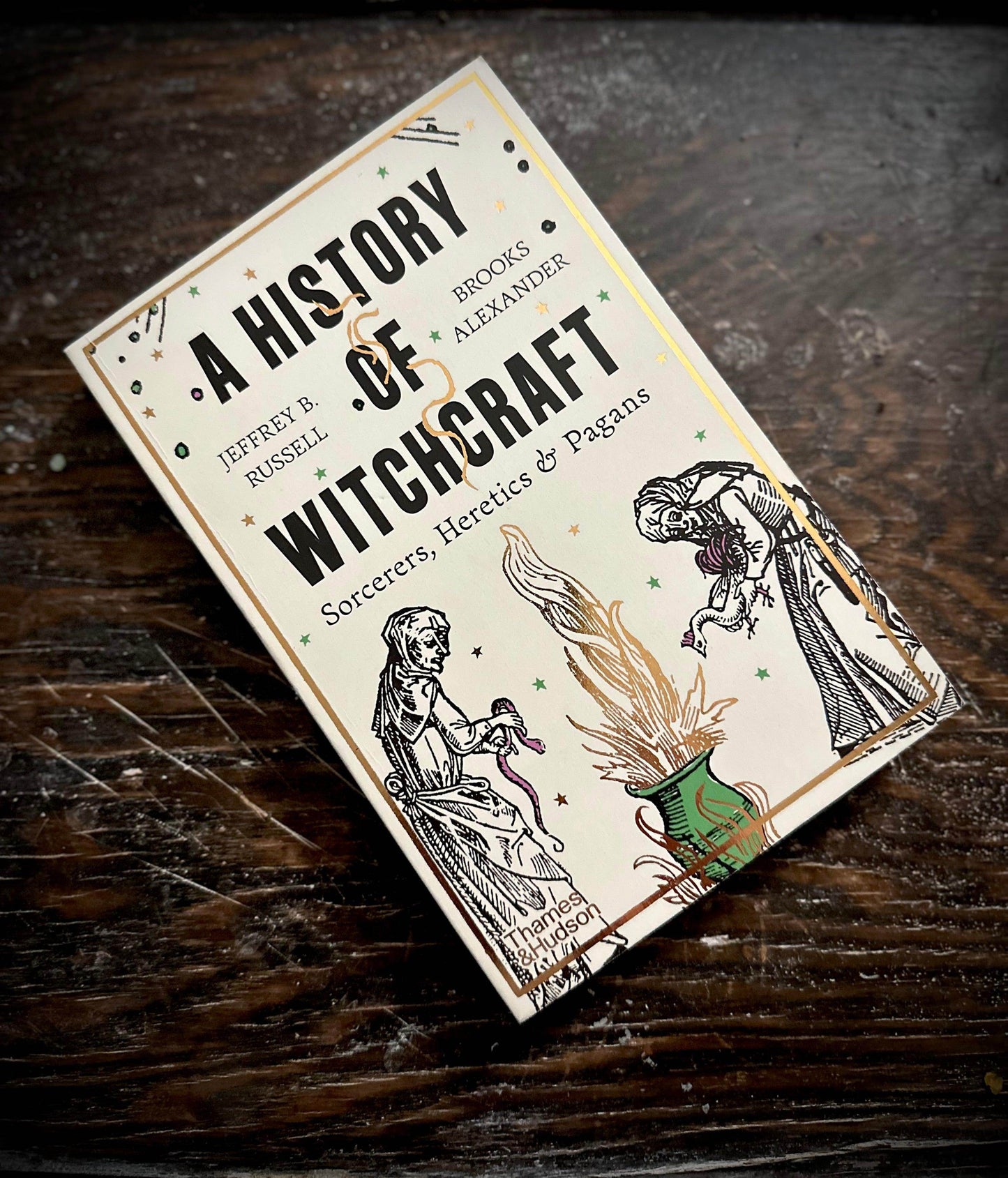 A History of Witchcraft by Jeffrey B. Russell & Brooks Alexander - NEW - Euphemia Blackthorne